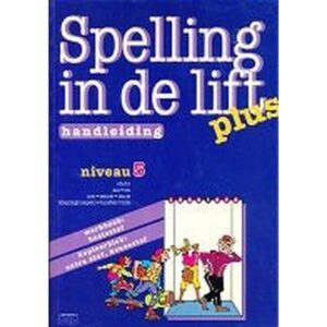 Spelling in de Lift Plus handleiding niveau 5