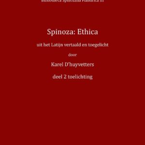 Spinoza: ethica - Deel 2 toelichting