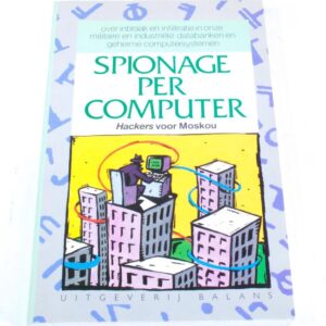 Spionage per computer Hackers voor Moskou ISBN9050180841