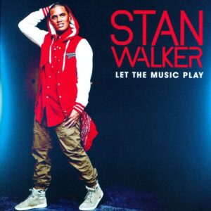 Stan Walker - Let the Music Play
