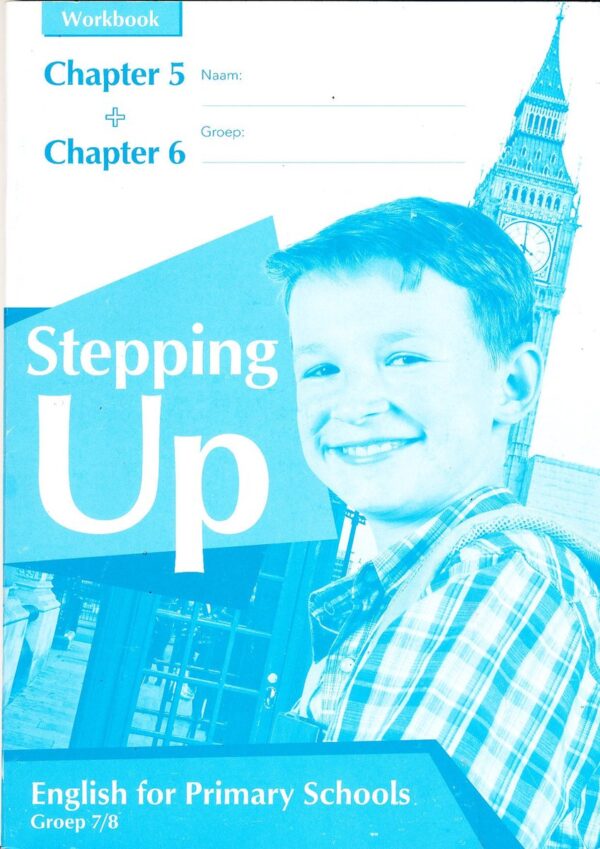 Stepping Up Werkboek hoofdstuk 5 en 6 groep 7-8