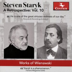 Steven Staryk, A Retrospective, Vol. 10: Works of Wienawski