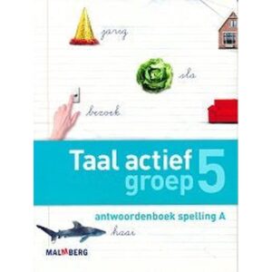 Taal Actief versie 4 Antwoordenboek Spelling 5A