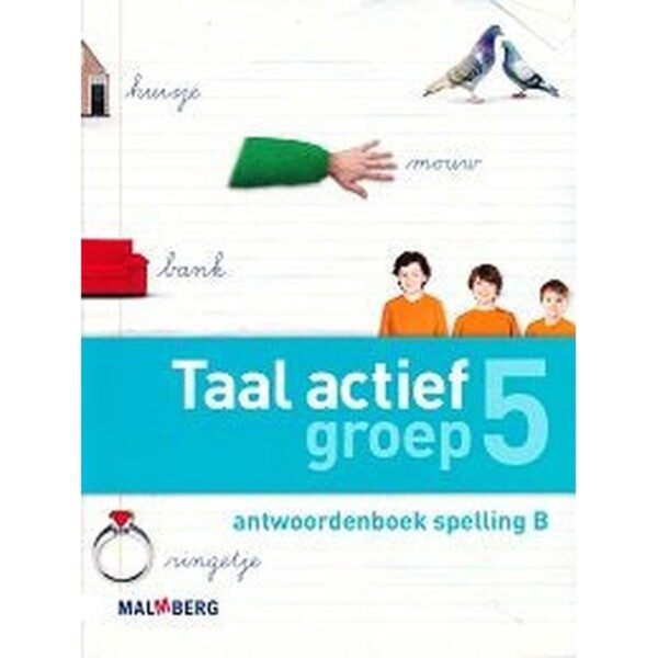 Taal Actief versie 4 Antwoordenboek Spelling 5B