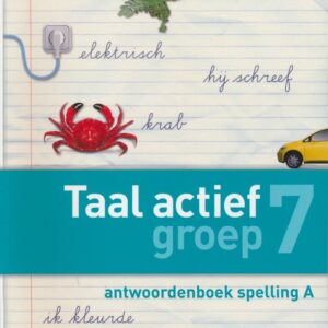 Taal Actief versie 4 Antwoordenboek Spelling 7A