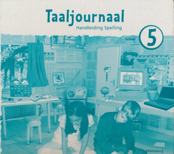 Taaljournaal (2) Handleiding Spelling groep 5