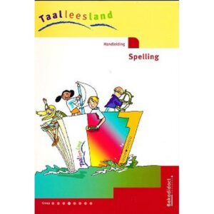 Taalleesland versie 2 Handleiding Spelling groep 4
