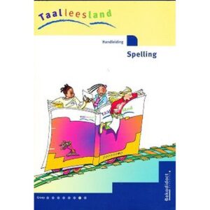 Taalleesland versie 2 Handleiding Spelling groep 7