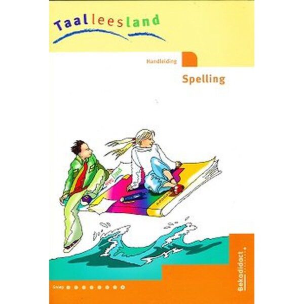 Taalleesland versie 2 Handleiding Spelling groep 8