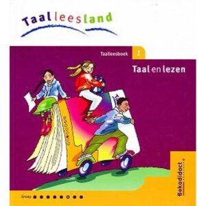 Taalleesland versie 2 Leerlingenboek Taal en Lezen groep 6 deel 1