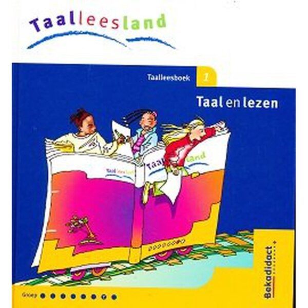 Taalleesland versie 2 Leerlingenboek Taal en Lezen groep 7 deel 1