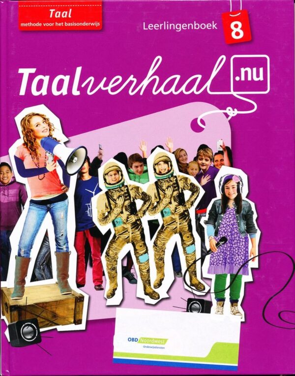 Taalverhaal Nu Leerlingenboek Taal groep 8