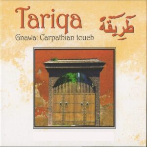 Tariqa - Gnawa: Carpathian Touch (CD)
