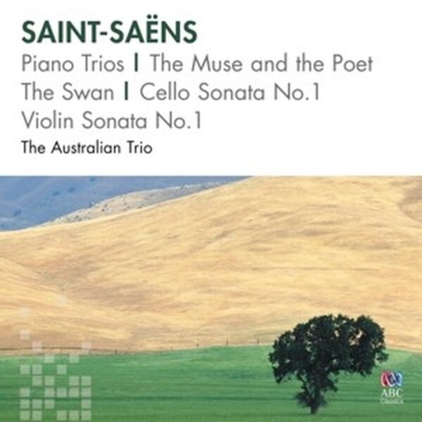 The Australian Trio - Saint-Saëns: Piano Trios/The Muse And The Poet/The Swan/Cello Sonata 1 (2 CD)