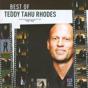 The Best Of Teddy Tahu Rhodes