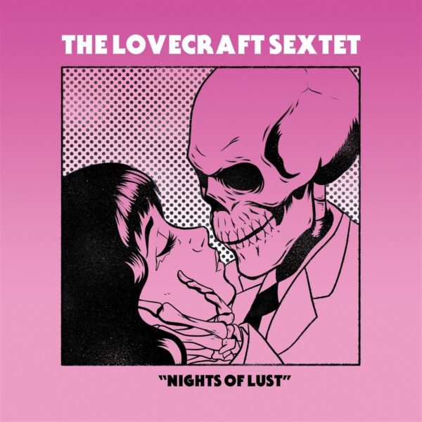 The Lovecraft Sextet - Nights Of Lust (CD)