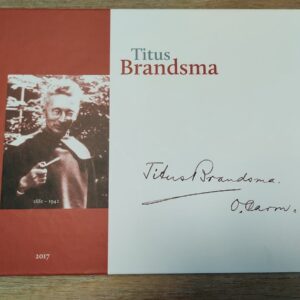 Titus Brandsma - Een vriendenboek