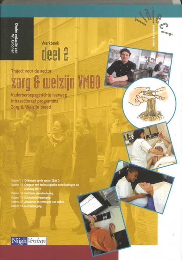 Traject Z&W - Intrasectoraal programma 2 Vmbo-K Werkboek