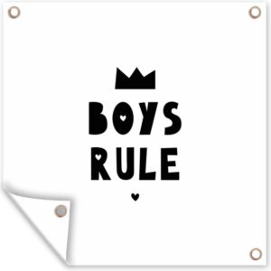 Tuinposters Boys Rule - Quotes - Spreuken - Kinderen - Jongens - 50x50 cm - Tuindoek - Buitenposter