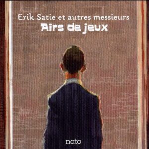 Ulrich Gumpert, Tony Hymas - Eriek Satie & Autres Messieurs: Airs De Jeux (CD)