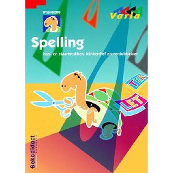 Varia versie 2 Spelling (zie omschrijving) groep 6