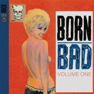 Various Artists - Born Bad, Vol. 1 (LP)
