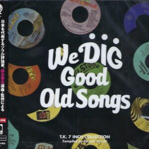 We Dig! Good Old Songs