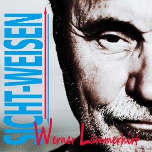 Werner Lämmerhirt - Sicht-Weisen (CD)