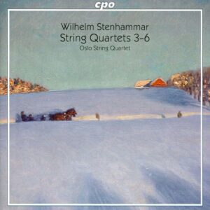 Wilhelm Stenhammar: String Quartets Nos. 3-6