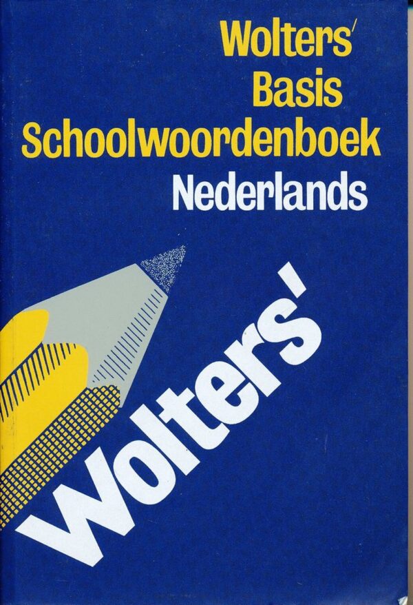 Wolters' basis schoolwoordenboek Nederlands