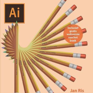tips, trucs en technieken - Adobe Illustrator cc 2018: tips, trucs en technieken
